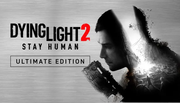 Dying Light 2 Stay Human Ultimate Edition