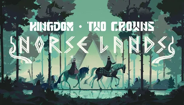 Kingdom Two Crowns: Norse Lands Edition