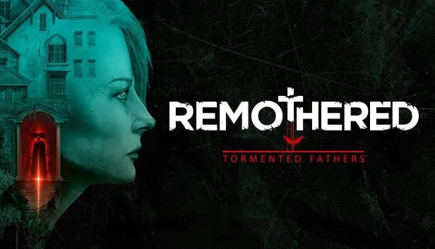 Remothered: Tormented Fathers