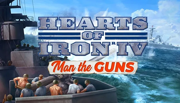 Hearts of Iron IV: Man The Guns