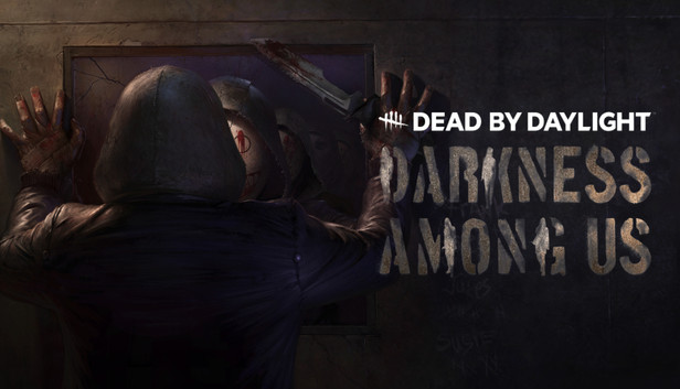 Dead by Daylight: Darkness Among Us