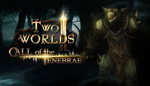 Two Worlds II - Call of the Tenebrae